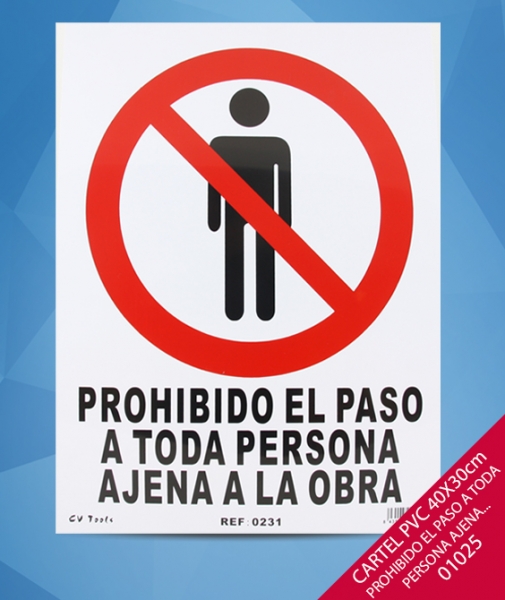 Foto principal CARTEL PVC 40X30cm PROHIBIDO EL PASO PERSONA AJENA A LA OBRA